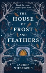 The House of Frost and Feathers