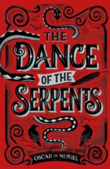The Dance of the Serpents