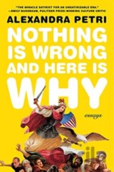 Nothing Is Wrong and Here Is Why