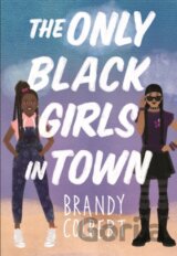 The Only Black Girls in Town