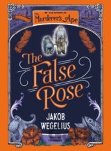 The False Rose
