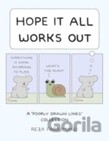Hope It All Works Out!