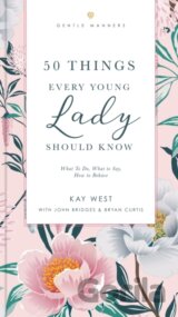 50 Things Every Young Lady Should Know Revised and Expanded