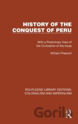 History of the Conquest of Peru