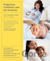Pregnancy, Childbirth, and the Newborn (Revised Edition)