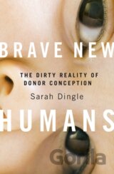 Brave New Humans