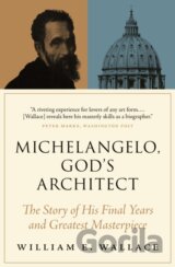 Michelangelo, God's Architect