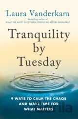 Tranquility By Tuesday