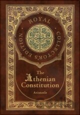 The Athenian Constitution (Royal Collector's Edition) (Case Laminate Hardcover with Jacket)