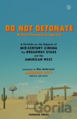 DO NOT DETONATE Without Presidential Approval