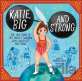 Katie, Big and Strong