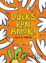 Ducks Run Amok!