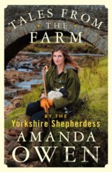 Tales From the Farm by the Yorkshire Shepherdess