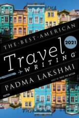 The Best American Travel Writing 2021
