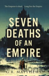 Seven Deaths of an Empire