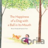 The Happiness of a Dog with a Ball in its Mouth