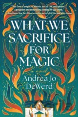 What We Sacrifice for Magic