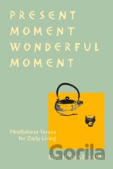 Present Moment Wonderful Moment