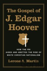 The Gospel of J. Edgar Hoover