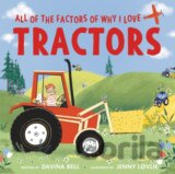 All of the Factors of Why I Love Tractors