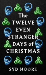 The Twelve Even Stranger Days of Christmas