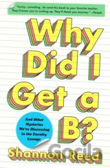Why Did I Get a B?
