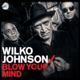 Wilko Johnson: Blow Your Mind LP