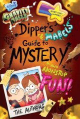 Gravity Falls Dippers and Mabels Guide to Mystery and Nonstop Fun