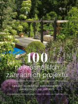 100 nejkrásnějších zahradních projektů