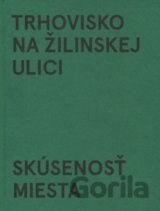 Trhovisko na Žilinskej ulici