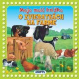 Moja malá knižka o zvieratkách na farme