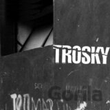 Trosky: Trosky LP
