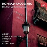Konrad Ragossnig:  Albéniz, Granados, Torroba, Turina, Villa-Lobos: Španělský Kytarový Recitál