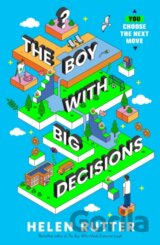 The Boy with Big Decisions