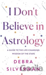 I Dont Believe in Astrology