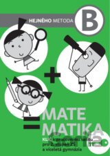 Matematika B - Klíč k pracovnímu sešitu pro 2. stupeň ZŠ a víceletá gymnázia