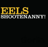 Eels: Shootenanny! LP