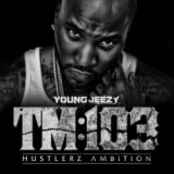 Young Jeezy: TM: 103 Hustlerz Ambition LP