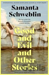 Good and Evil and Other Stories
