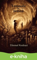 Temnota je temná