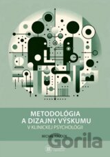 Metodológia a dizajny výskumu v klinickej psychológii