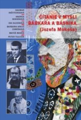 Čítanie v mysli bábkara a básnika (Jozefa Mokoša) + CD