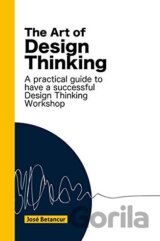 The Art of Design Thinking