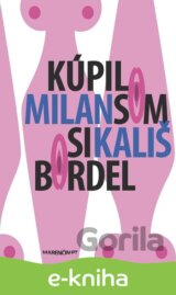 Kúpil som si bordel