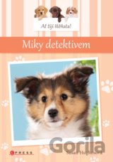 Ať žijí štěňata! Miky detektivem