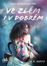 Ve zlém i v dobrém