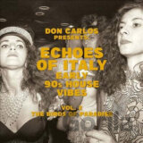 Don Carlos: Echoes Of Italy: Early 90´S House Vibes Vol. 2, The Birds Of Paradise  LP