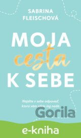 Moja cesta k sebe