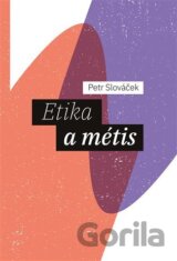 Etika a métis