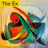 The Ex: If Your Mirror Breaks